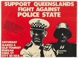 Artist: EARTHWORKS POSTER COLLECTIVE | Title: Support Queensland's fight against police state. | Date: 1978 | Technique: screenprint, printed in colour, from two stencils