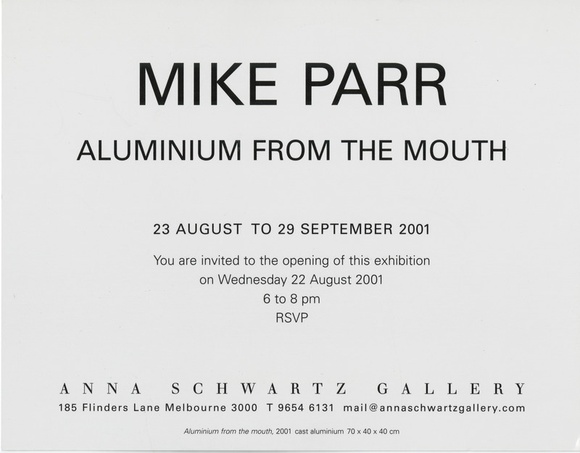 Mike Parr: Aluminium from the mouth.