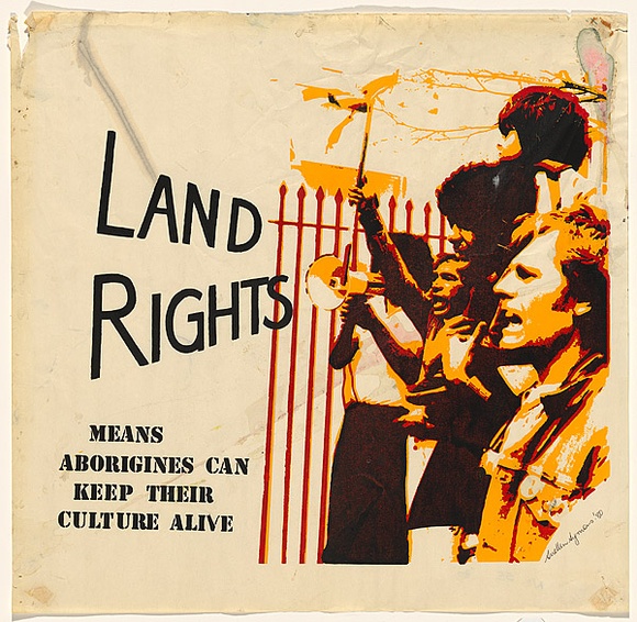 Artist: Symons, Suellen. | Title: Land rights means Aboriginies can keep their culture alive. | Date: 1980 | Technique: screenprint, printed in colour, from three stencils | Copyright: © Suellen Symons