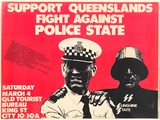 Artist: MACKINOLTY, Chips | Title: Support Queensland's fight against police state. | Date: 1978 | Technique: screenprint, printed in colour, from two stencils
