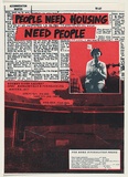 Artist: UNKNOWN | Title: People need housing, need people - Bitumen River Gallery | Date: 1985 | Technique: screenprint, printed in colour, from two stencils