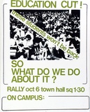 Artist: MURPHY, Peter | Title: Education cut! these students won't be back. So what do we do about it? | Date: 1977 | Technique: screenprint, printed in colour, from two stencils
