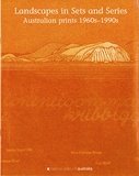 Landscapes in sets and series. Australian prints 1960s-1990s.
