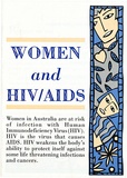 Artist: REDBACK GRAPHIX | Title: Publication: Women and HIV/AIDS | Date: c1990 | Technique: offset-lithograph, printed in colour