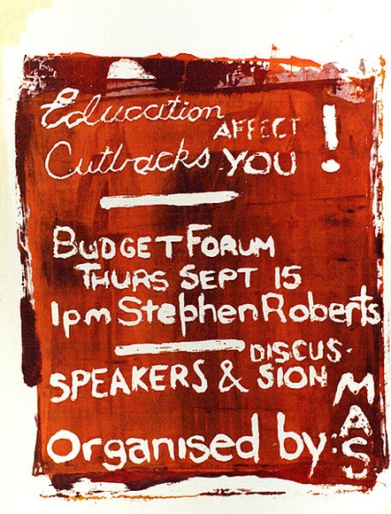 Artist: Andrew, Kevin. | Title: Education cutbacks affect you. | Date: 1977 | Technique: screenprint, printed in colour, from one stencil