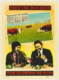 Artist: LITTLE, Colin | Title: Feed the man beef, for glowing health | Date: 1981 | Technique: screenprint, printed in colour, from 10 stencils