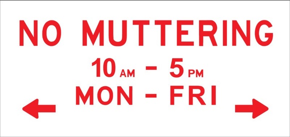 No muttering: An exhibition of contemporary print.