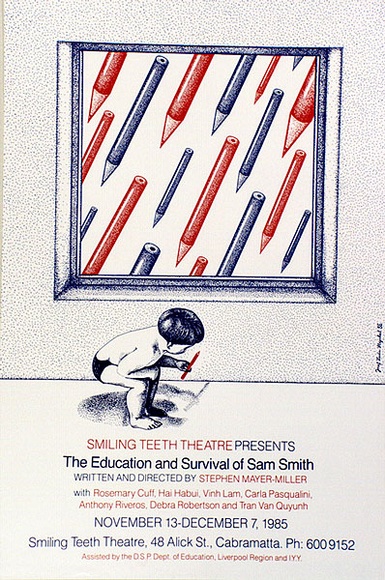 Artist: Stejskal, Josef Lada. | Title: Smiling Teeth Theatre present The Education and Survival of Sam Smith ... Cabramatta | Date: 1985 | Technique: offset-lithograph, printed in black ink, from one plate