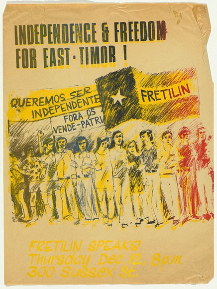 Artist: UNKNOWN | Title: Independence and freedom for East Timor | Date: (1975) | Technique: screenprint, printed in colour, from two stencils