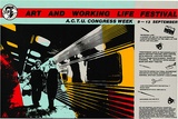Artist: Lane, Leonie. | Title: Art and Working Life Festival. | Date: 1985, August-November | Technique: screenprint, printed in colour, from five stencils | Copyright: © Leonie Lane