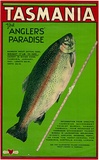 Artist: Troedel & Cooper [Melbourne]. | Title: Tasmania.  The anglers paradise. | Date: c.1933 | Technique: lithograph, printed in colour, from multiple stones