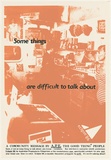 Artist: UNKNOWN | Title: Some things are difficult to talk about | Date: 1988 | Technique: screenprint, printed in colour, from multiple stencils