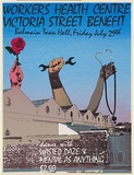 Artist: EARTHWORKS POSTER COLLECTIVE | Title: Workers Health Centre, Victoria Street Benefit | Date: 1977 | Technique: screenprint, printed in colour, from multiple stencils