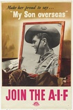 Artist: UNKNOWN | Title: Make her proud to say My son's overseas. Join the A.I.F. | Date: c.1941 | Technique: photo-lithograph, printed in colour, from multiple plates