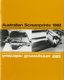Artist: PRINT COUNCIL OF AUSTRALIA | Title: Exhibition catalogue | Australian screenprints [touring exhibition]. Melbourne: Print Council of Australia, 1982. | Date: 1982