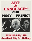 Artist: MACKINOLTY, Chips | Title: Art & Language (P). Piggy Cur Prefect / August 4-10, 1976 Auckland City Art Gallery | Date: 1976 | Technique: screenprint, printed in colour, from two stencils