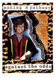 Artist: HINTON-BATEUP, Alice | Title: Making a pathway against the odds | Date: 1988 | Technique: offset lithograph, printed in colour, from multiple plates