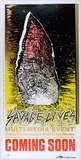 Artist: ARNOLD, Raymond | Title: Savage lives. Multi-media event. video/Performance/Paintings/Music...Chameleon...Hobart. | Date: 1989 | Technique: screenprint, printed in colour, from five stencils