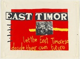 Artist: UNKNOWN | Title: Poster: East Timor | Date: 1984 | Technique: screenprint, printed in colour, from three stencils