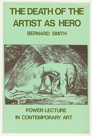 Artist: MACKINOLTY, Chips | Title: The death of the artist as hero - Bernard Smith: Power Lecture in Contemporary Art. | Date: 1976 | Technique: screenprint, printed in colour, from two stencils