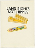 Artist: WORSTEAD, Paul | Title: Land Rights Not Hippies | Date: 1983 | Technique: screenprint, printed in black ink, from one stencil; hand-coloured | Copyright: This work appears on screen courtesy of the artist