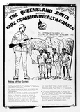 Artist: MERD INTERNATIONAL | Title: Poster: The Queensland junta 1982 Commonwealth Games | Date: 1982 | Technique: screenprint