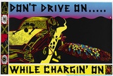 Artist: REDBACK GRAPHIX | Title: Don't drive on... while chargin' on. | Date: 1987 | Technique: screenprint, printed in colour, from four stencils | Copyright: © Marie McMahon. Licensed by VISCOPY, Australia
