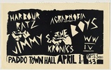 Artist: UNKNOWN | Title: Harbour Ratz, Jimmy and the boys...Paddo Town Hall | Date: 1978 | Technique: screenprint, printed in black ink, from one stencil