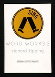 Artist: TIPPING, Richard | Title: Catalogue: Word Works 2. | Date: 1980