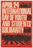 Artist: UNKNOWN | Title: April 24 international day of youth and students solidarity | Date: c.1974 | Technique: lithograph, printed in colour, from multiple stones [or plates]