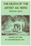 Artist: MACKINOLTY, Chips | Title: The death of the artist as hero - Bernard Smith: Power Lecture in Contemporary Art. | Date: 1976 | Technique: screenprint, printed in colour, from two stencils