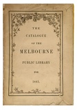 Title: b'The Catalogue of the Melbourne Public Library for 1861.' | Date: 1861 | Technique: b'woodengravings and letterpress, printed in black ink'