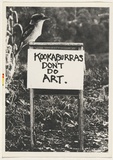 Artist: TYNDALL, Peter | Title: Kookaburras don't do art. [recto]. | Date: (1980) | Technique: offset-lithograph, printed in black ink