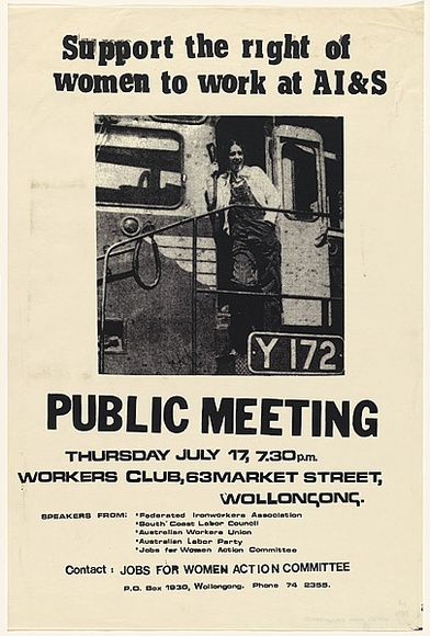 Artist: Wollongong Women. | Title: Support the right for women to Work at AI & S | Date: 1980 | Technique: screenprint, printed in black ink, from one stencil Artist: Wollongong Women. | Title: Support the right for women to Work at AI & S | Date: 1980 | Technique: screenprint, printed in black ink, from one stencil