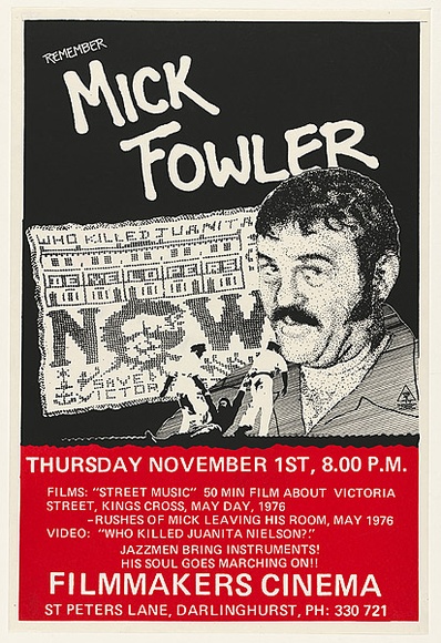 Artist: b'MACKINOLTY, Chips' | Title: b'Remember Mick Fowler...Filmakers Cinema' | Date: 1979 | Technique: b'screenprint, printed in colour, from two stencils' Artist: b'MACKINOLTY, Chips' | Title: b'Remember Mick Fowler...Filmakers Cinema' | Date: 1979 | Technique: b'screenprint, printed in colour, from two stencils'