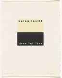 Artist: Burgess, Peter. | Title: helen levitt: then let live. | Date: 2001 | Technique: computer generated inkjet prints, printed in colour, from digital file