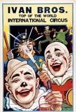 Artist: UNKNOWN | Title: Ivan Bros - Top of the world International Circus | Technique: lithograph, printed in colour, from multiple stones [or plates]