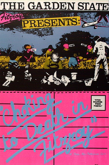 Artist: b'Jill Posters.' | Title: b'The Garden State. ... Choking to death in Fitzroy. A true air-pollution epic.' | Date: 1983 | Technique: b'screenprint, printed in colour, from four stencils' Artist: b'Jill Posters.' | Title: b'The Garden State. ... Choking to death in Fitzroy. A true air-pollution epic.' | Date: 1983 | Technique: b'screenprint, printed in colour, from four stencils'