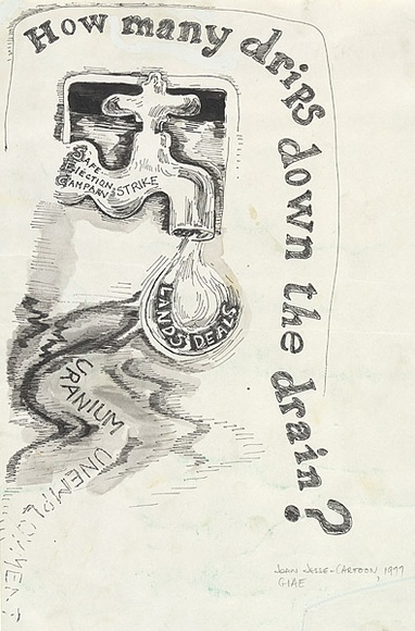 Artist: b'Wonderful Art Nuances Club (WANC).' | Title: bHow many drips down the drain? (Poster supporting SEC maintenance workers' strike, La Trobe Valley, Victoria, 1977). | Date: (1977) | Technique: b'pen on brush and ink and ink wash' Artist: b'Wonderful Art Nuances Club (WANC).' | Title: bHow many drips down the drain? (Poster supporting SEC maintenance workers' strike, La Trobe Valley, Victoria, 1977). | Date: (1977) | Technique: b'pen on brush and ink and ink wash'