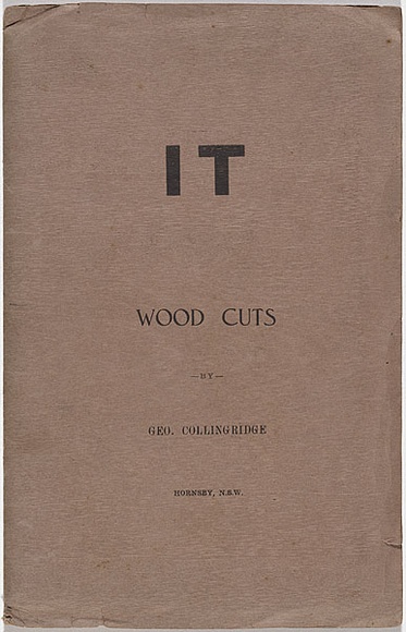 Artist: b'Collingridge, George.' | Title: b'It : is principally a collection of wood cuts.' | Date: c.1924 | Technique: b'Woodcuts, printed in black ink, each from one block; letterpress text' Artist: b'Collingridge, George.' | Title: b'It : is principally a collection of wood cuts.' | Date: c.1924 | Technique: b'Woodcuts, printed in black ink, each from one block; letterpress text'