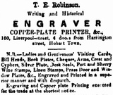 T.E. Robinson. Writing and historical engraver. Copper-plate printer, &c.,
