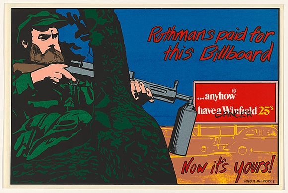 Artist: b'Without Authority.' | Title: b'Billboard: anti-smoking' | Date: 1981 | Technique: b'screenprint, printed in colour, from eight ulano hand-cut stencils and one direct photo stencil' | Copyright: b'Courtesy of the artist' Artist: b'Without Authority.' | Title: b'Billboard: anti-smoking' | Date: 1981 | Technique: b'screenprint, printed in colour, from eight ulano hand-cut stencils and one direct photo stencil' | Copyright: b'Courtesy of the artist'