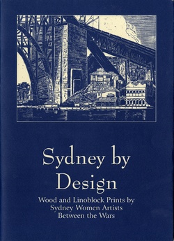 Sydney by Design: Wood and linoblock prints by Sydney artists between the wars.