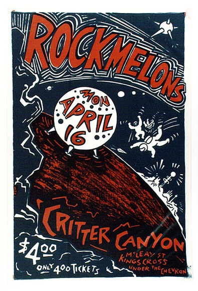 Artist: b'RAMAGE, Hugh' | Title: b'Poster: Rockmelons Mon April 16 Critter Canyon' | Date: 1985 | Technique: b'screenprint, printed in colour, from mulitple stencils' | Copyright: b'\xc2\xa9 Hugh Ramage' Artist: b'RAMAGE, Hugh' | Title: b'Poster: Rockmelons Mon April 16 Critter Canyon' | Date: 1985 | Technique: b'screenprint, printed in colour, from mulitple stencils' | Copyright: b'\xc2\xa9 Hugh Ramage'