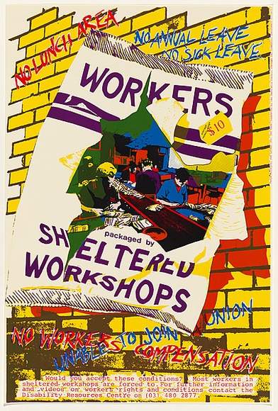 Artist: b'McIntyre, Tanya.' | Title: b'Workers packaged by sheltered workshops' | Date: 1984 | Technique: b'screenprint, printed in colour, from multiple stencils' Artist: b'McIntyre, Tanya.' | Title: b'Workers packaged by sheltered workshops' | Date: 1984 | Technique: b'screenprint, printed in colour, from multiple stencils'