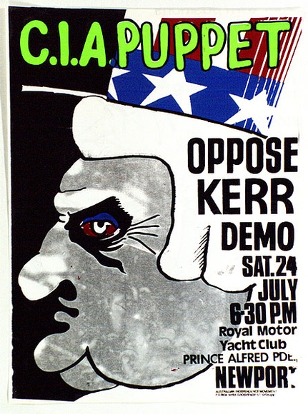 Artist: b'Charlton, Colin.' | Title: b'C.I.A. puppet. Oppose Kerr demo.' | Date: 1976 | Technique: b'screenprint, printed in colour, from four stencils' Artist: b'Charlton, Colin.' | Title: b'C.I.A. puppet. Oppose Kerr demo.' | Date: 1976 | Technique: b'screenprint, printed in colour, from four stencils'