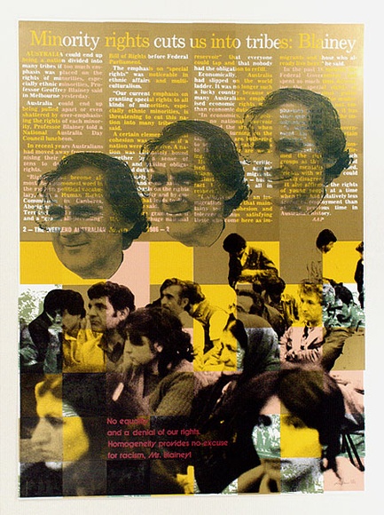 Artist: b'Hill, Andrew.' | Title: b'No excuse for racism, Mr. Blainey' | Date: 1986 | Technique: b'screenprint, printed in colour, from multiple stencils' Artist: b'Hill, Andrew.' | Title: b'No excuse for racism, Mr. Blainey' | Date: 1986 | Technique: b'screenprint, printed in colour, from multiple stencils'
