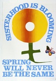 Artist: SYDNEY UNIVERSITY FEMINISTS | Title: Sisterhood is Blooming | Technique: screenprint, printed in colour, from multiple stencils