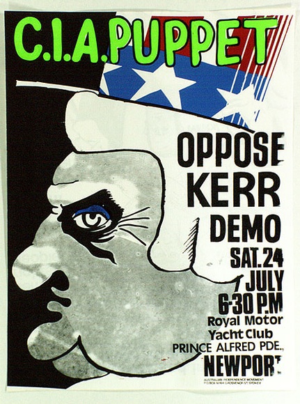 Artist: b'Charlton, Colin.' | Title: b'C.I.A. puppet. Oppose Kerr demo.' | Date: 1976 | Technique: b'screenprint, printed in colour, from four stencils' Artist: b'Charlton, Colin.' | Title: b'C.I.A. puppet. Oppose Kerr demo.' | Date: 1976 | Technique: b'screenprint, printed in colour, from four stencils'