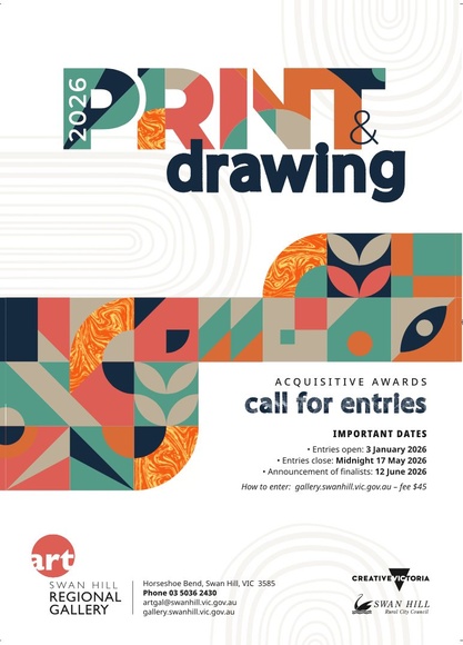 Title: 2026 Swan Hill Print & Drawing acquisitive award. Calls for entries.